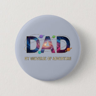 Badge Rond 5 Cm Aventure Papa Univers Galactique