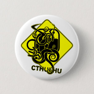 Badge Rond 5 Cm Avertissement : Bouton de Cthulhu