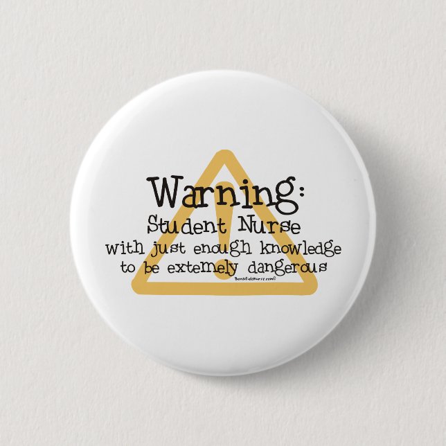 Badge Rond 5 Cm Avertissement de l'infirmière étudiante (Devant)