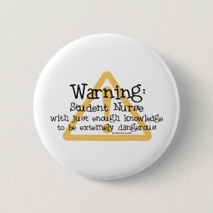 Badge Rond 5 Cm Avertissement de l'infirmière étudiante