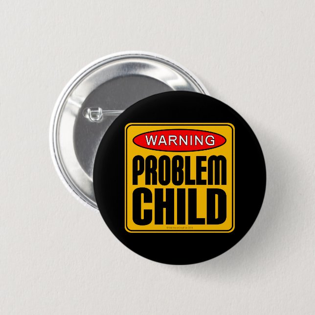 Badge Rond 5 Cm Avertissement : enfant problématique (Devant & derrière)