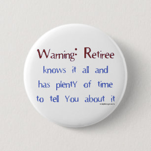 Badge Rond 5 Cm Avertissement : Retraité