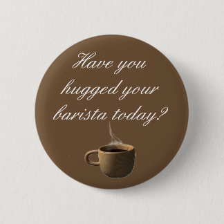 Badge Rond 5 Cm Avez-vous étreint votre barman aujourd'hui ?