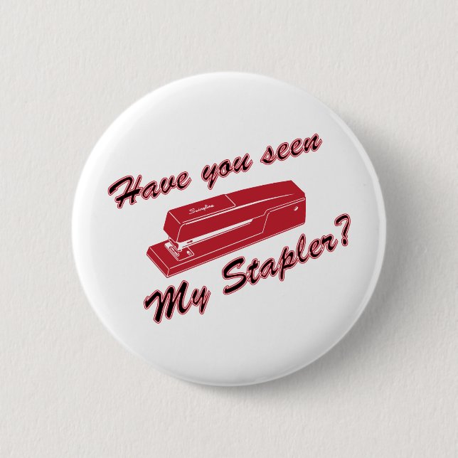 Badge Rond 5 Cm Avez-vous vu mon agrafeuse ? (Devant)