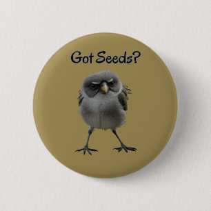 Badge Rond 5 Cm Avoir des semences