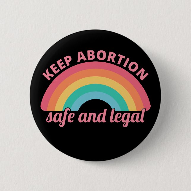 Badge Rond 5 Cm Avortement Pro - Garder L'Avortement Sûr Et Légal  (Devant)