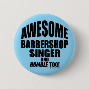 Badge Rond 5 Cm Awesome Barbershop Singer!