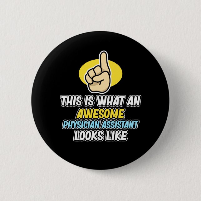 Badge Rond 5 Cm Awesome Physicien Assistant PA Étudiants Médicales (Devant)
