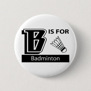 Badge Rond 5 Cm B est pour le badminton