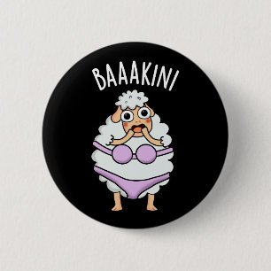 Badge Rond 5 Cm Baa-kini Funny Bikini Pun Dark BG