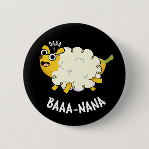 Badge Rond 5 Cm Baa-nana Funny Banana Pun Dark BG