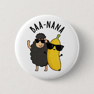 Badge Rond 5 Cm Baa-nana Funny Banana Puns