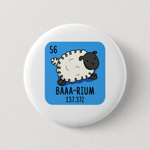 Badge Rond 5 Cm Baa-rium Funny Sheep Chimie Pun