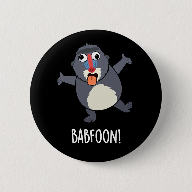Badge Rond 5 Cm Bab-foon Funny Buffon Baboon Pun Dark BG (Devant)