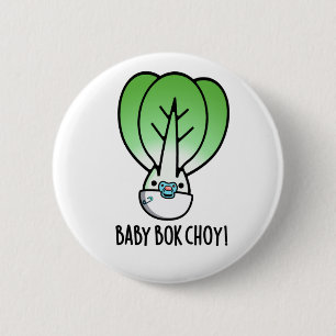 Badge Rond 5 Cm Baby Bok Choy Funny Veggie Pun