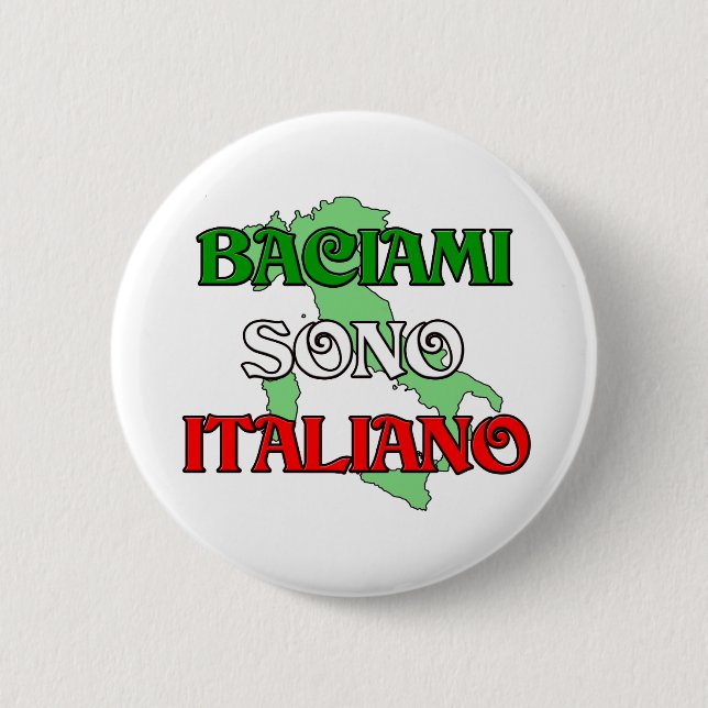 Badge Rond 5 Cm Baciami Italiano (embrassez-moi que je suis (Devant)
