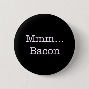 Badge Rond 5 Cm Bacon Mmm