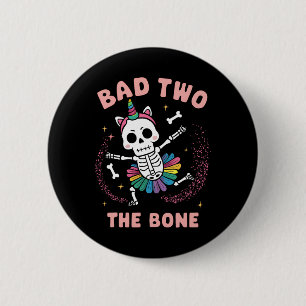 Badge Rond 5 Cm Bad Two The Bone Halloween Anniversaire 2e Anniver