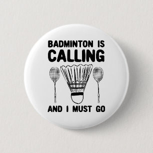 Badge Rond 5 Cm Badminton Appelle Badminton Citation Drôle Badmint