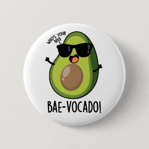 Badge Rond 5 Cm Bae-vocado Amusant Avocado Pun