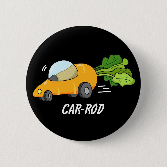 Badge Rond 5 Cm Baguette de voiture Funny Carott Pun Dark BG (Devant)