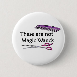 Badge Rond 5 Cm BAGUETTES MAGIQUES de cheveux