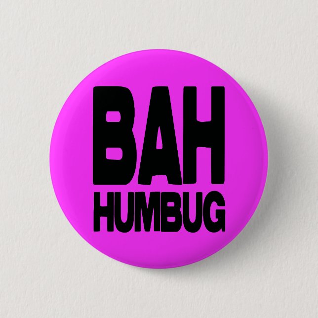 Badge Rond 5 Cm Bah humbug (Devant)