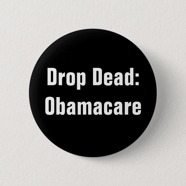 Badge Rond 5 Cm Baisse morte : Obamacare (Devant)