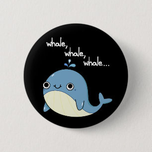 Badge Rond 5 Cm Baleines, baleines, baleines Cute Sea Animal Pun D