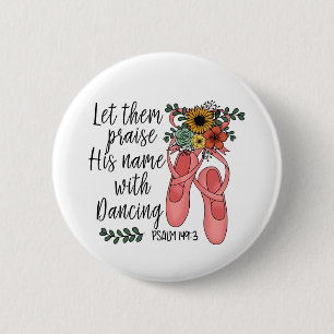 Badge Rond 5 Cm Ballet Shoes Ballerina Christian Quote