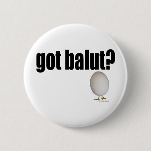 Badge Rond 5 Cm Balut obtenu ?