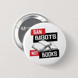 Badge Rond 5 Cm Ban Bigots Not Books