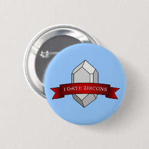Badge Rond 5 Cm Bannière Je Date Les Zircons