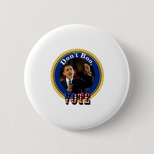 Badge Rond 5 Cm Barack Obama Dont Boo Vote  (Devant)