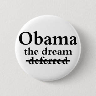 Badge Rond 5 Cm Barack Obama : Le rêve, non reporté