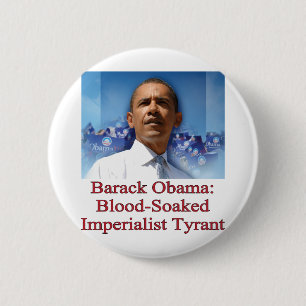 Badge Rond 5 Cm Barack Obama : Tyran impérialiste ensanglanté