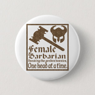 Badge Rond 5 Cm Barbare féminin