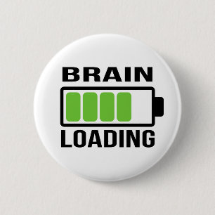 Badge Rond 5 Cm Barre de chargement de cerveau drôle