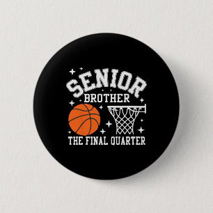 Badge Rond 5 Cm Basketball Frère Sénior Le Dernier Quart Cl De 