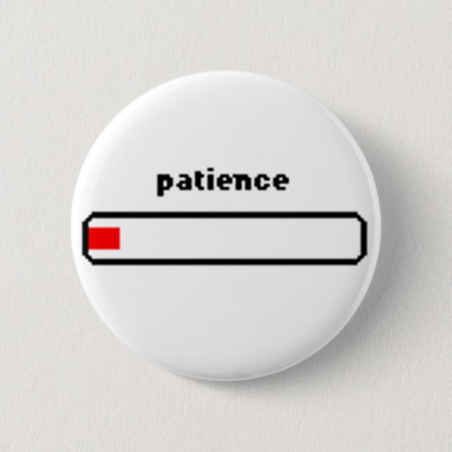 Badge Rond 5 Cm Basse barre de la patience - Pin (Devant)