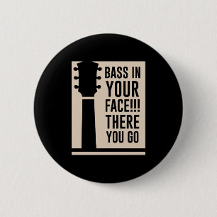 Badge Rond 5 Cm Basse de musique de guitare dans votre visage
