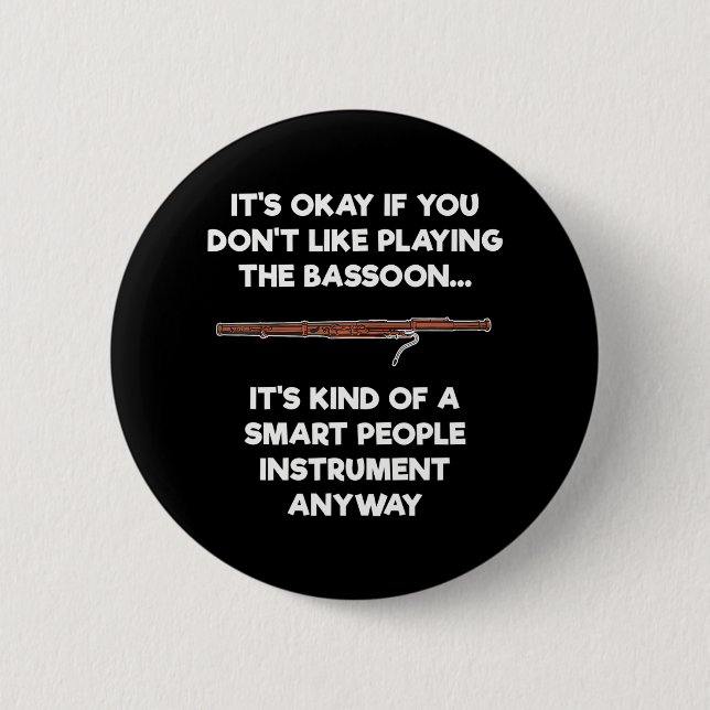 Badge Rond 5 Cm Bassoon Drôle Smart Personnes Bassoon Joueur (Devant)