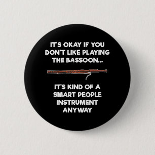 Badge Rond 5 Cm Bassoon Drôle Smart Personnes Bassoon Joueur