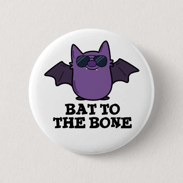 Badge Rond 5 Cm Bat À L'Os Drôle Animal Pun (Devant)