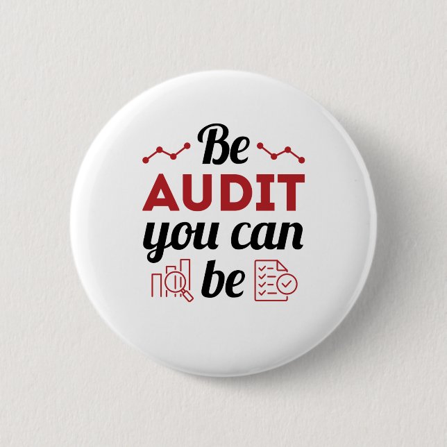 Badge Rond 5 Cm Be Audit You Can Be Funny Auditing Staff (Devant)