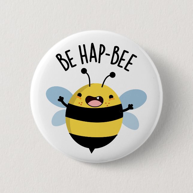 Badge Rond 5 Cm Be Hap-bee Funny Bee Pun (Devant)