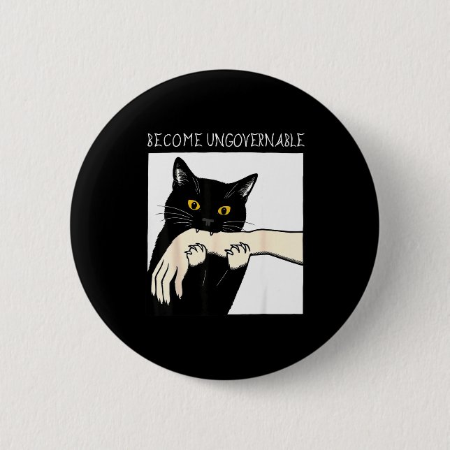 Badge Rond 5 Cm Become Ungovernable - Black Cat Biting Hand Funny  (Devant)