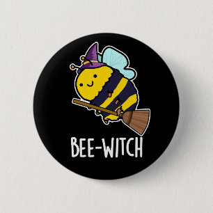 Badge Rond 5 Cm Bee-sorcière Funny Bee Pun Dark BG