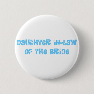 Badge Rond 5 Cm Belle-fille de l'épouse