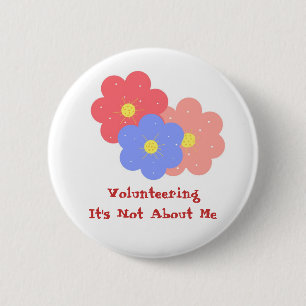 Badge Rond 5 Cm Bénévolat, ce n'est pas à propos de moi